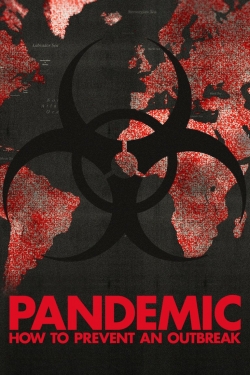 Watch Pandemic: How to Prevent an Outbreak Online Free and No Sign Up - 285 HDMovie