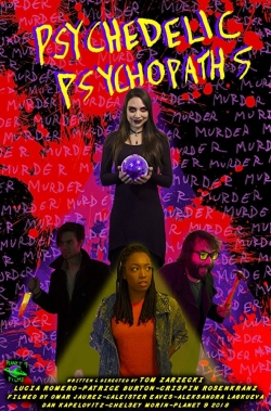 Watch Psychedelic Psychopaths Online Free and No Sign Up - 285 HDMovie