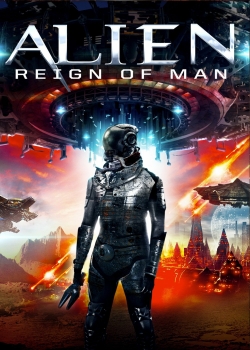 Watch Alien Reign of Man Online Free and No Sign Up - 285 HDMovie