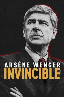 Watch Arsène Wenger: Invincible Online Free and No Sign Up - 285 HDMovie