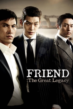 Watch Friend: The Great Legacy Online Free and No Sign Up - 285 HDMovie