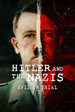 Watch Hitler and the Nazis: Evil on Trial Online Free and No Sign Up - 285 HDMovie