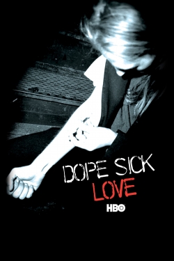 Watch Dope Sick Love Online Free and No Sign Up - 285 HDMovie