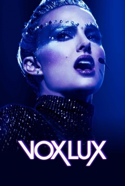 Watch Vox Lux Online Free and No Sign Up - 285 HDMovie