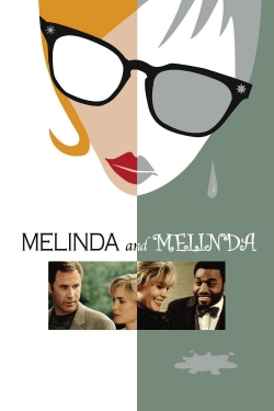 Watch Melinda and Melinda Online Free and No Sign Up - 285 HDMovie