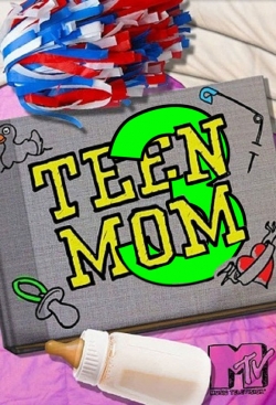 Watch Teen Mom 3 Online Free and No Sign Up - 285 HDMovie