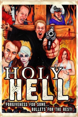 Watch Holy Hell Online Free and No Sign Up - 285 HDMovie