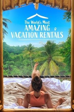 Watch The World's Most Amazing Vacation Rentals Online Free and No Sign Up - 285 HDMovie