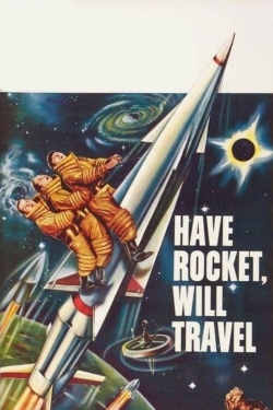 Watch Have Rocket, Will Travel Online Free and No Sign Up - 285 HDMovie