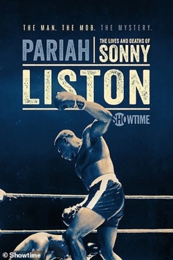 Watch Pariah: The Lives and Deaths of Sonny Liston Online Free and No Sign Up - 285 HDMovie