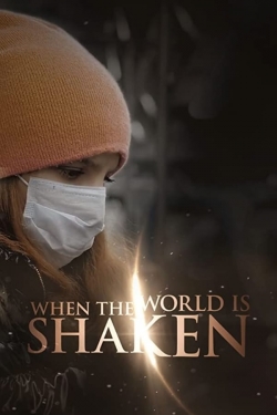 Watch When the World is Shaken Online Free and No Sign Up - 285 HDMovie