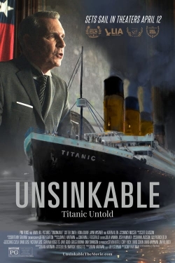 Watch Unsinkable: Titanic Untold Online Free and No Sign Up - 285 HDMovie