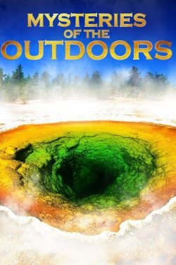 Watch Mysteries of the Outdoors Online Free and No Sign Up - 285 HDMovie