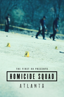 Watch The First 48 Presents: Homicide Squad Atlanta Online Free and No Sign Up - 285 HDMovie