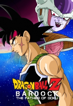 Watch Dragon Ball Z: Bardock - The Father of Goku Online Free and No Sign Up - 285 HDMovie