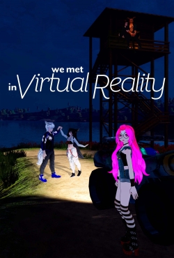 Watch We Met in Virtual Reality Online Free and No Sign Up - 285 HDMovie