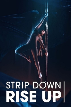 Watch Strip Down, Rise Up Online Free and No Sign Up - 285 HDMovie