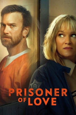 Watch Prisoner of Love Online Free and No Sign Up - 285 HDMovie