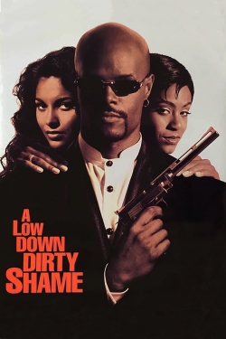 Watch A Low Down Dirty Shame Online Free and No Sign Up - 285 HDMovie