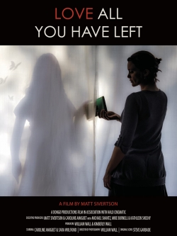 Watch Love All You Have Left Online Free and No Sign Up - 285 HDMovie