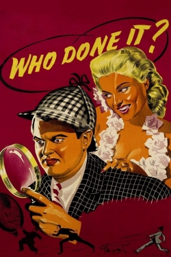 Watch Who Done It? Online Free and No Sign Up - 285 HDMovie