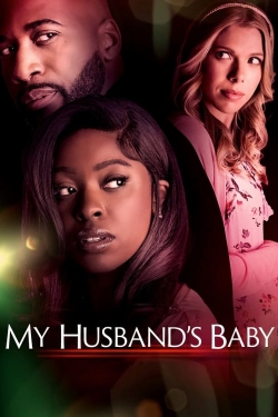 Watch My Husband's Baby Online Free and No Sign Up - 285 HDMovie