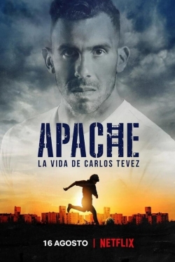 Watch Apache: La vida de Carlos Tevez Online Free and No Sign Up - 285 HDMovie