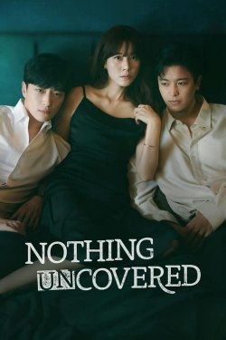 Watch Nothing Uncovered Online Free and No Sign Up - 285 HDMovie