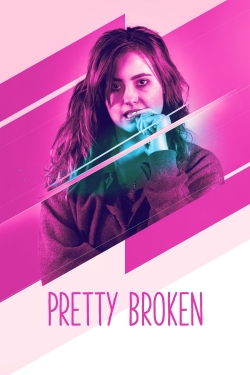 Watch Pretty Broken Online Free and No Sign Up - 285 HDMovie