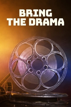 Watch Bring the Drama Online Free and No Sign Up - 285 HDMovie