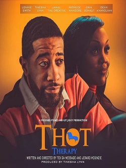 Watch T.H.O.T. Therapy: A Focused Fylmz and Git Jiggy Production Online Free and No Sign Up - 285 HDMovie