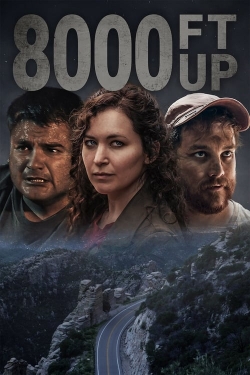 Watch 8000 Ft Up Online Free and No Sign Up - 285 HDMovie