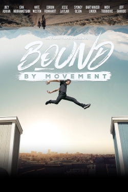 Watch Bound By Movement Online Free and No Sign Up - 285 HDMovie