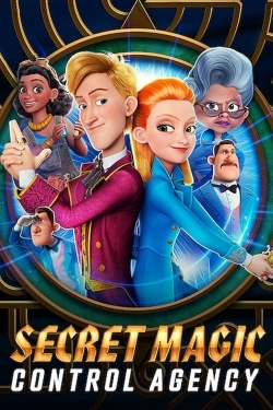 Watch Secret Magic Control Agency Online Free and No Sign Up - 285 HDMovie