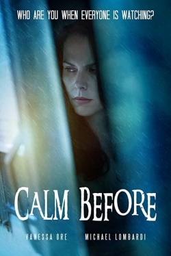 Watch Calm Before Online Free and No Sign Up - 285 HDMovie