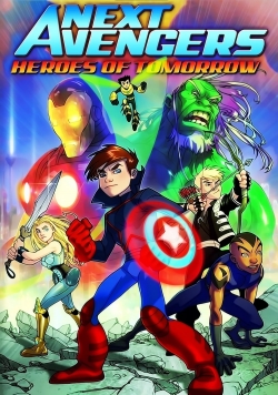 Watch Next Avengers: Heroes of Tomorrow Online Free and No Sign Up - 285 HDMovie