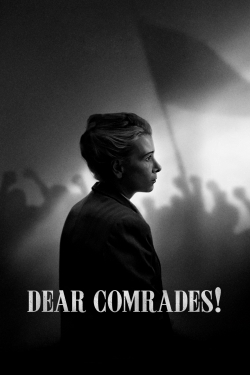 Watch Dear Comrades! Online Free and No Sign Up - 285 HDMovie