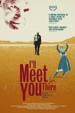 Watch I'll Meet You There Online Free and No Sign Up - 285 HDMovie