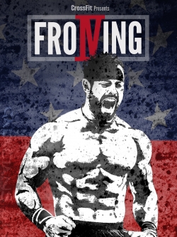 Watch Froning: The Fittest Man In History Online Free and No Sign Up - 285 HDMovie