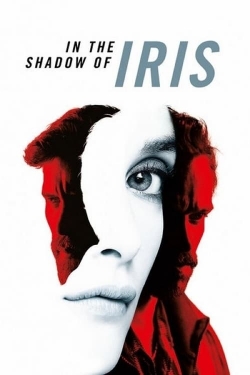 Watch In the Shadow of Iris Online Free and No Sign Up - 285 HDMovie