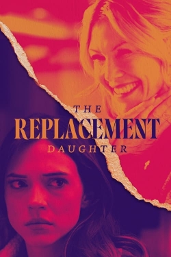 Watch The Replacement Daughter Online Free and No Sign Up - 285 HDMovie