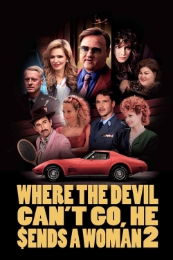 Watch Where the Devil Can't Go, He Sends a Woman 2 Online Free and No Sign Up - 285 HDMovie