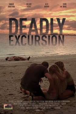 Watch Deadly Excursion Online Free and No Sign Up - 285 HDMovie