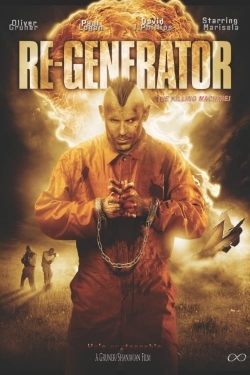 Watch Re-Generator Online Free and No Sign Up - 285 HDMovie