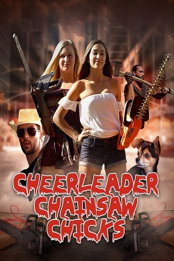 Watch Cheerleader Chainsaw Chicks Online Free and No Sign Up - 285 HDMovie