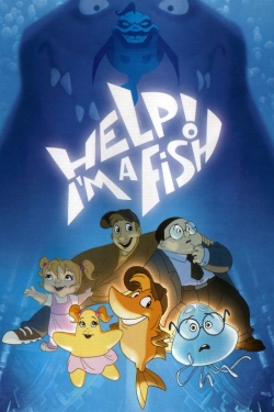 Watch Help! I'm A Fish Online Free and No Sign Up - 285 HDMovie