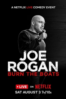 Watch Joe Rogan: Burn the Boats Online Free and No Sign Up - 285 HDMovie