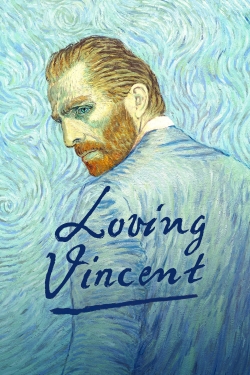 Watch Loving Vincent Online Free and No Sign Up - 285 HDMovie