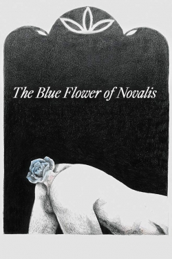 Watch The Blue Flower of Novalis Online Free and No Sign Up - 285 HDMovie