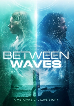 Watch Between Waves Online Free and No Sign Up - 285 HDMovie